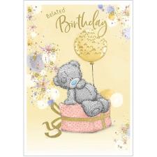 Belated Birthday Me to You Bear Birthday Card Image Preview
